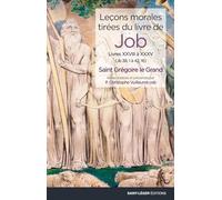 Leçons morales tirées du livre de Job: Livres XXVIII à XXXV