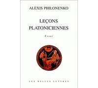 Leçons platoniciennes (Romans, Essais, Poesie, Documents)