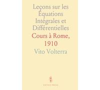 Leçons sur les Équations Intégrales et Différentielles: Cours à Rome, 1910