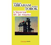 L'écorce et le noyau