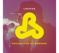 Lecrea - Rehab - the Overdose