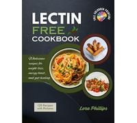 Lectin free cookbook: Wholesome recipes for weight loss and gut healing