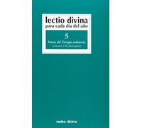 Lectio Divina para cada día del año: Ferias del Tiempo Ordinario: Volumen 5 (Semanas 1-8, años pares)