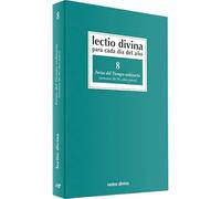 Lectio Divina para cada día del año: Ferias del Tiempo Ordinario: Volumen 8 (semanas 26-34, años pares)