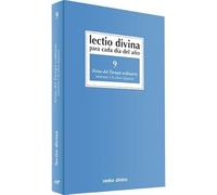 Lectio Divina para cada día del año: Ferias del Tiempo Ordinario: Volumen 9 (semanas 1-8, años impares)