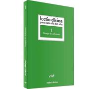 Lectio Divina para cada día del año: Tiempo de Adviento: Volumen 1