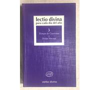Lectio Divina para cada día del año: Tiempo de Cuaresma y Triduo Pascual: Volumen 3