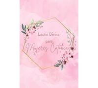 Lectio Divina para Mujeres Católicas