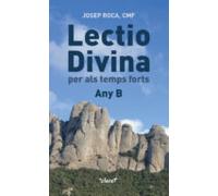 Lectio Divina: Per Als Temps Forts. Any B