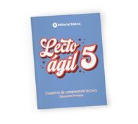 LECTOÁGIL 5 - Comprensión Lectora para Quinto de Primaria | 10-11 Años | Ejercicios Competenciales | Soluciones Incluidas (LECTOAGIL - COMPRENSION LECTORA)