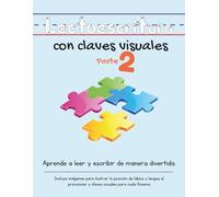 Lectoescritura con claves visuales - Parte 2 (Claves Visuales para Aprender a Leer)