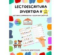 Lectoescritura divertida II: lecturas comprensivas y escritura creativa para niños de 7 a 10 años