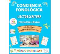 Lectoescritura y Conciencia Fonológica. Jugando con los sonidos y aprendiendo las letras. Supera la Dislexia método Montessori.: Estimulación del ... aprender leer escribir para niños español