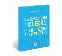LECTOESCRITURA Y DISLEXIA. DE LA TEORIA A LA PRACTICA