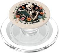 Lector de Libros You Had Me At Trigger Warning Dark Romance Smutt PopSockets PopGrip para MagSafe