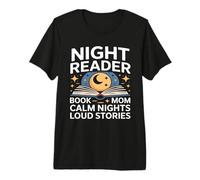 Lector de Noche Libro Mamá Noches tranquilas Historias ruidosas Camiseta Premium