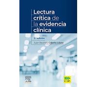LECTURA CRITICA DE LA EVIDENCIA CLINICA (2ª ED.) | J.b. Cabello Lopez