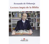 Lectura impía de la Biblia: 18 (Pigmalión Ensayo)