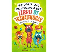 Lectura inicial - Aprendiendo a leer: Libro de Trabalenguas para Niños 9-11 años