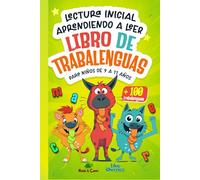 Lectura inicial - Aprendiendo a leer: Libro de Trabalenguas para Niños 9-11 años
