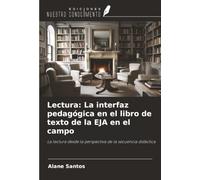 Lectura: La interfaz pedagógica en el libro de texto de la EJA en el campo: La lectura desde la perspectiva de la secuencia didáctica