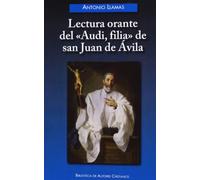Lectura orante del "Audi, filia" de San Juan de Ávila (FUERA DE COLECCIÓN)