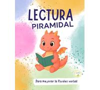 LECTURA PIRAMIDAL: Libro educativo para mejorar la fluidez verbal