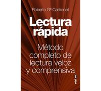 Lectura Rápida: Método completo de lectura veloz y comprensiva (Best Book)