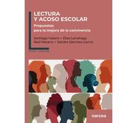 Lectura y acoso escolar. Propuestas para la mejora de la convivencia.: 2 (Lectura y educación)