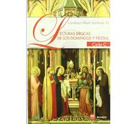 Lecturas bíblicas de los domingos y fiestas, ciclo C (LITURGIA DE LA PALABRA)