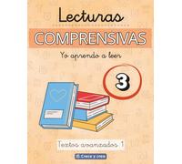LECTURAS COMPRENSIVAS 3: Cuaderno de lecturas para aprender a leer.: Lecturas con letra de imprenta y ligada - Textos avanzados - LEER, COMPRENDER Y ... Para niños de 8 a 11 años (Yo Aprendo a Leer)