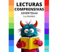 LECTURAS COMPRENSIVAS DIVERTIDAS. Aventuras, juegos y preguntas: 5º - 6º Educación Primaria (Lecturas Comprensivas Divertidas (1.º a 6.º de Primaria))