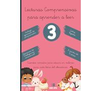 Lecturas comprensivas para aprender a leer 3: Cuentos rimados para educar en valores para cada letra del abecedario