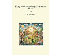 Lecturas de la hora de cuentos: séptimo año (libros clásicos)