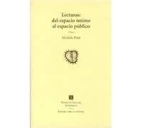 LECTURAS:DEL ESPACIO ÇINTIMO AL ESPACIO PÚBLICO: del Espacio Intimo Al Espacio Publico (Espacios Para La Lectura)