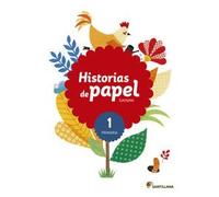 LECTURAS HISTORIAS DE PAPEL 1 PRIMARIA