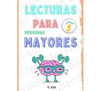 LECTURAS PARA PERSONAS MAYORES - CUADERNO Nº 5: Lee - Aprende - Escribe - Ortografía - Comprensión - Repasa - Colorea