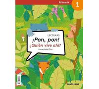 LECTURAS ¡PON, PON! ¿QUIEN VIVE AHÍ? 1 PRIMARIA
