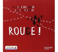 Lecture CP. Collection pilotis. Album 4 rouge. Per la Scuola elementare