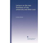 Lecture on the two functions of the university and their cost
