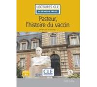 Lecture Pasteur Et L Histoire Du Vaccin Niveau A1