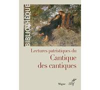 Lecture patristique du Cantique des cantiques