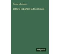 Lectures on Baptism and Communion