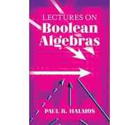 Lectures on Boolean Algebras (Dover Books on Mathematics)