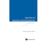 Lectures On Classical Electrodynamics