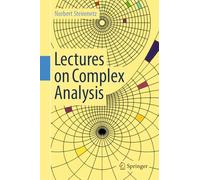 Lectures on Complex Analysis