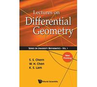 LECTURES ON DIFFERENTIAL GEOMETRY (V1): 01 (Series On University Mathematics)