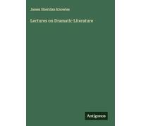 Lectures on Dramatic Literature
