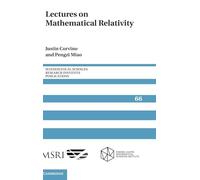 Lecciones sobre relatividad matemática – Mathematical Sciences Research Institute, Serie 66