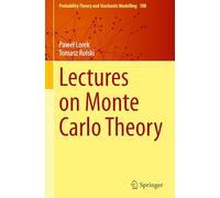 Lectures on Monte Carlo Theory: 108 (Probability Theory and Stochastic Modelling, 108)